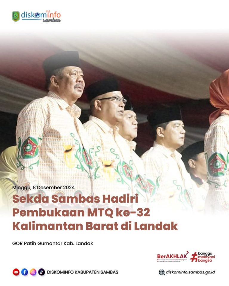 Sekda Sambas Hadiri Pembukaan MTQ ke-32 Kalimantan Barat di Landak